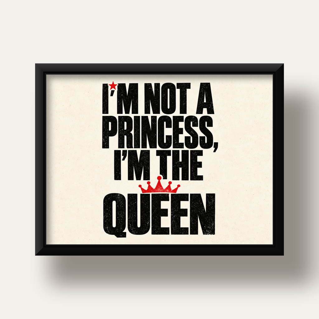 I'm Not a Princess — Güçlü Tipografi — siyah derin çerçeveli