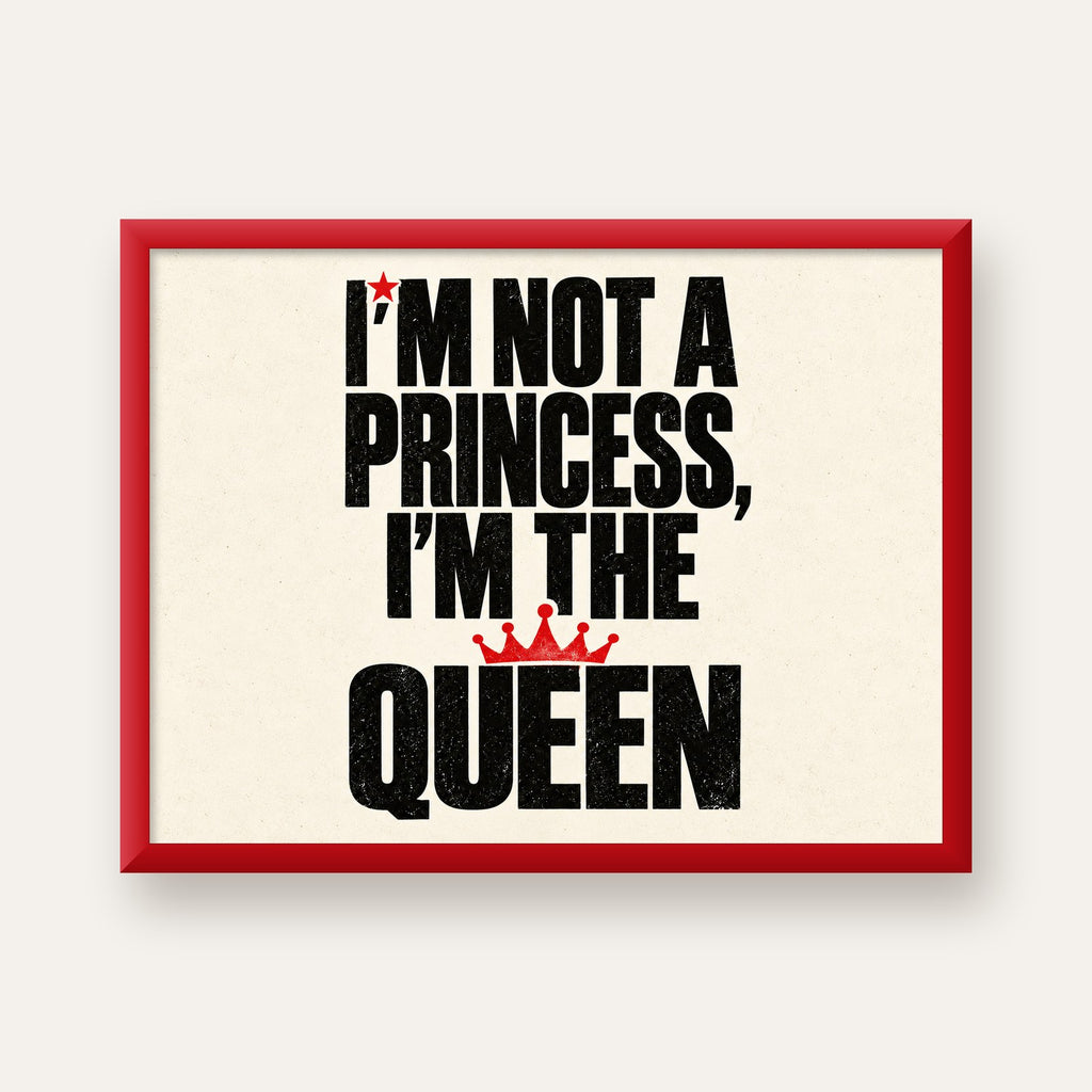 I'm Not a Princess — Güçlü Tipografi — kırmızı çerçeveli