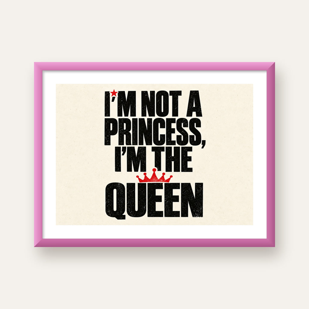 I'm Not a Princess — Güçlü Tipografi — pembe çerçeveli paspartulu
