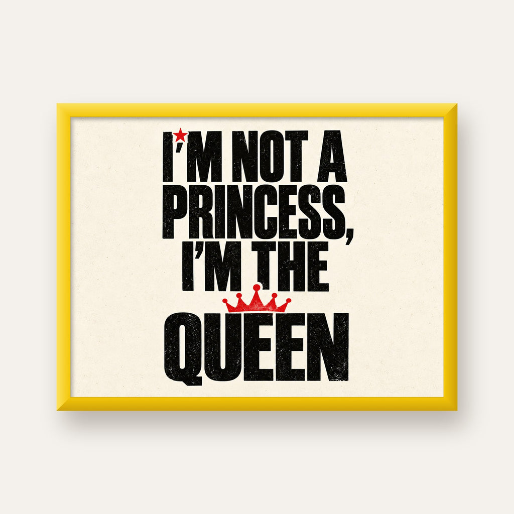 I'm Not a Princess — Güçlü Tipografi — sarı çerçeveli