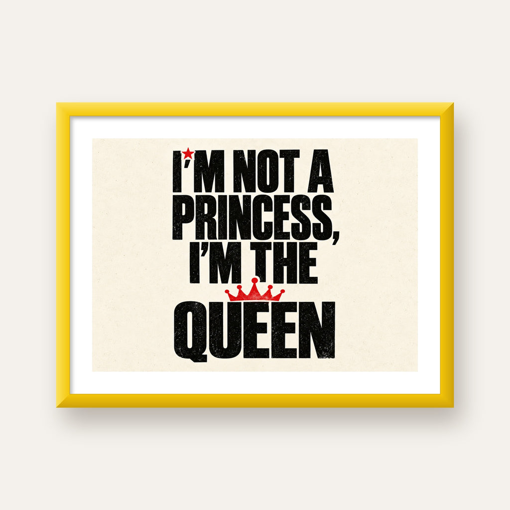 I'm Not a Princess — Güçlü Tipografi — sarı çerçeveli paspartulu