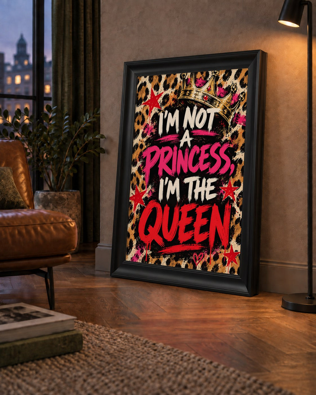I'm Not a Princess — Leopar Kraliçe — çerçeveli hâliyle bir ev duvarında