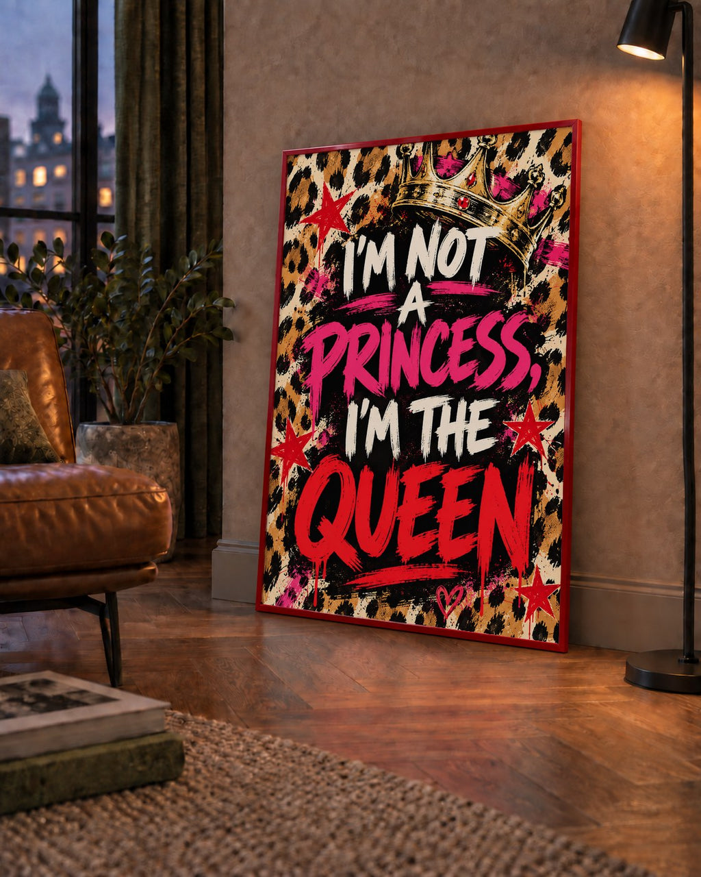 I'm Not a Princess — Leopar Kraliçe — çerçeveli hâliyle bir ev duvarında