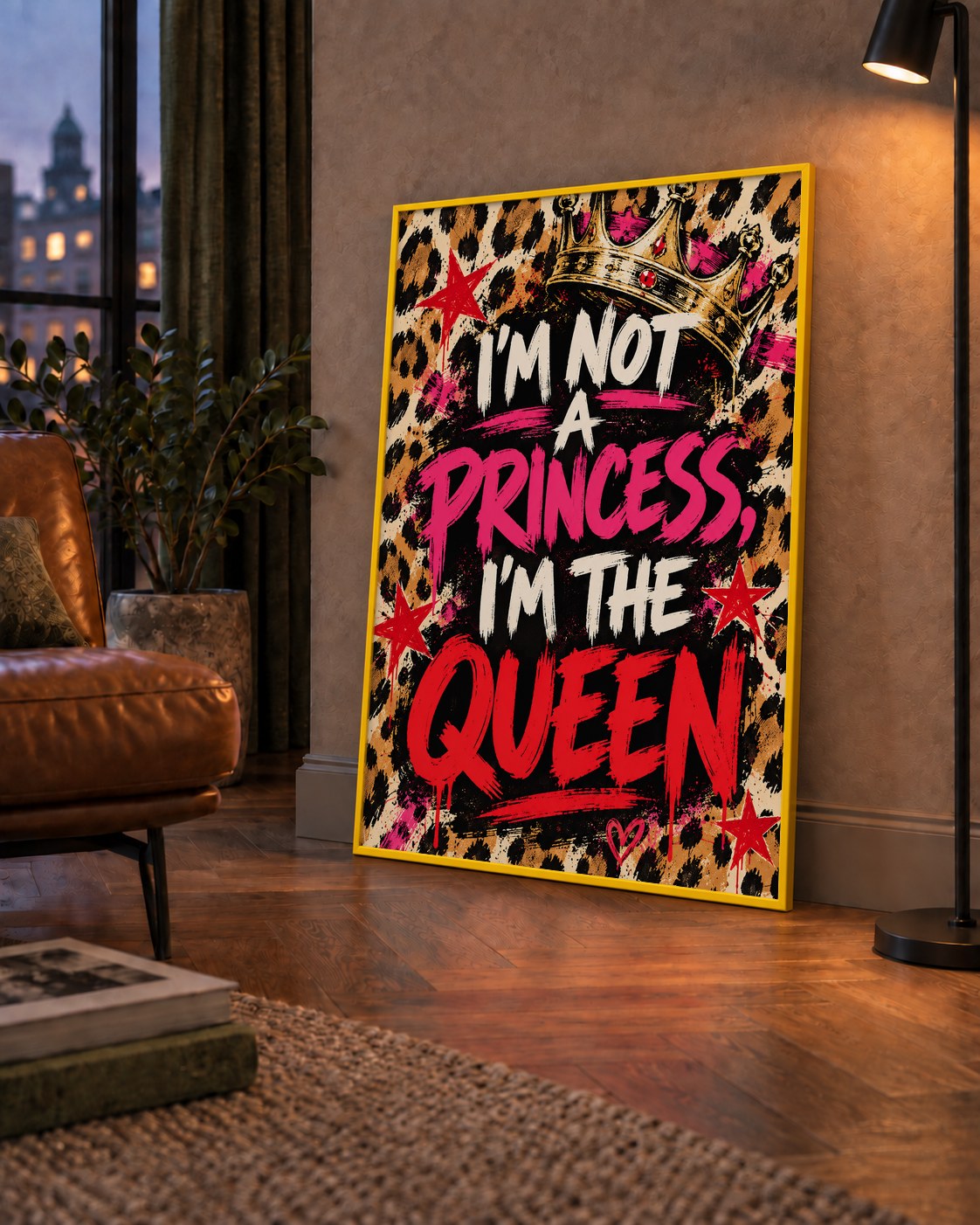 I'm Not a Princess — Leopar Kraliçe — çerçeveli hâliyle bir ev duvarında