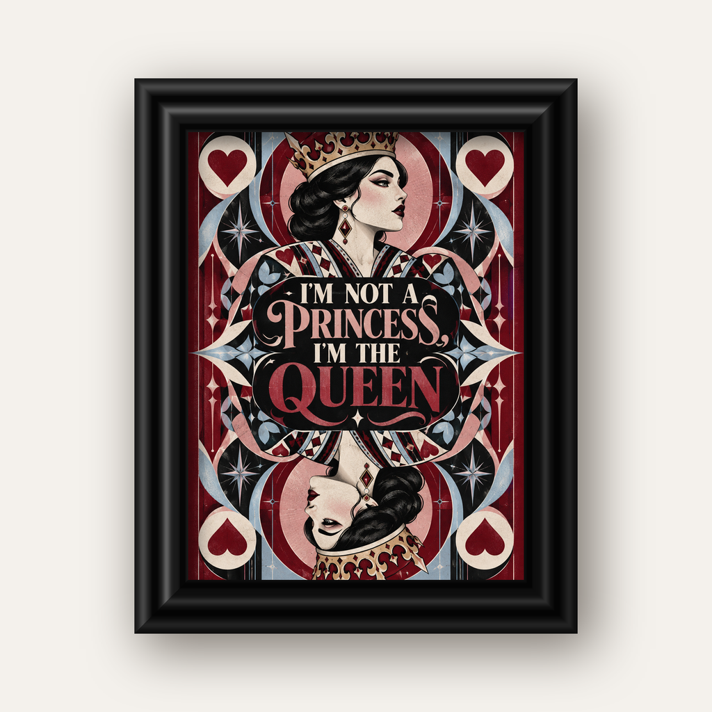 I'm Not a Princess — Kraliçe Kartı — siyah galeri çerçeveli