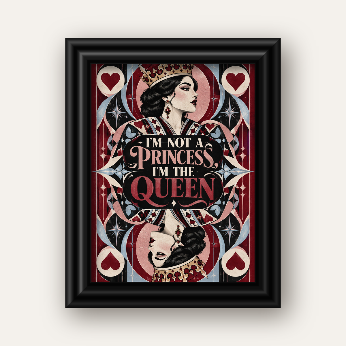 I'm Not a Princess — Kraliçe Kartı — siyah galeri çerçeveli