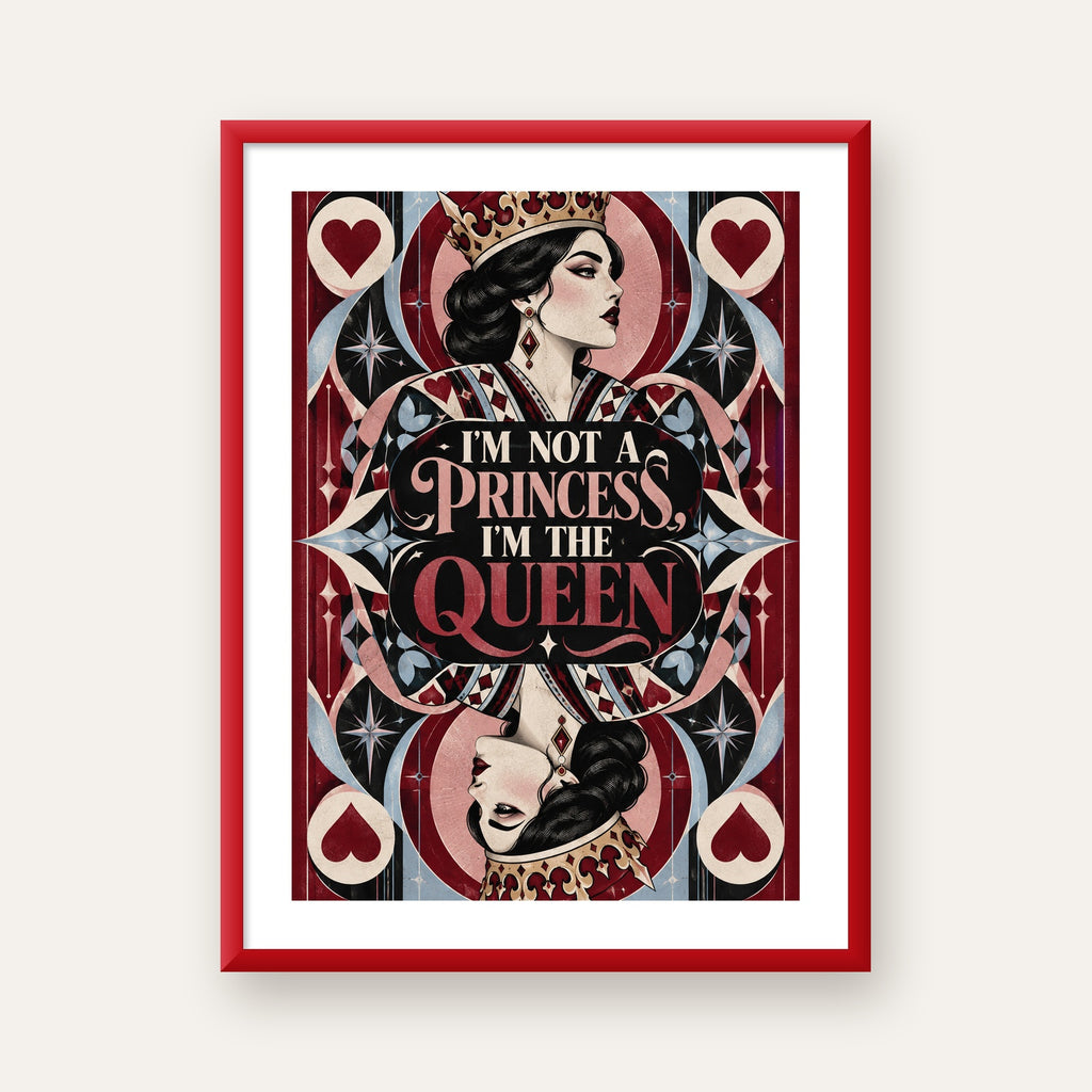 I'm Not a Princess — Kraliçe Kartı — kırmızı çerçeveli paspartulu