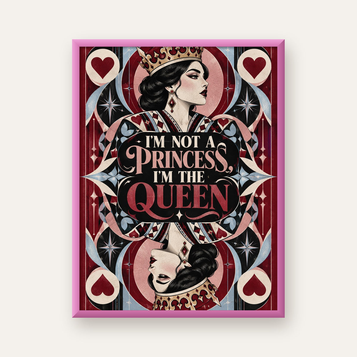I'm Not a Princess — Kraliçe Kartı — pembe çerçeveli