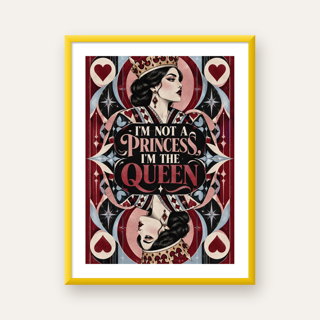 I'm Not a Princess — Kraliçe Kartı — sarı çerçeveli paspartulu