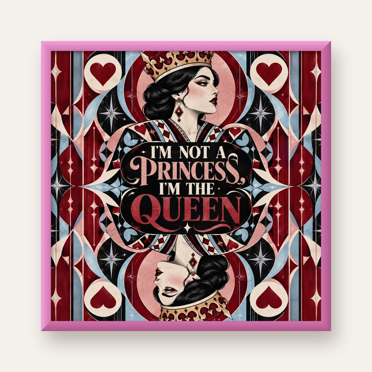 I'm Not a Princess — Kraliçe Kartı — pembe çerçeveli