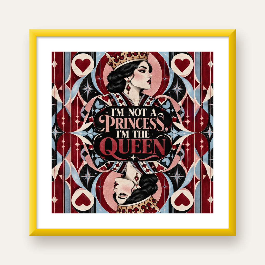 I'm Not a Princess — Kraliçe Kartı — sarı çerçeveli paspartulu