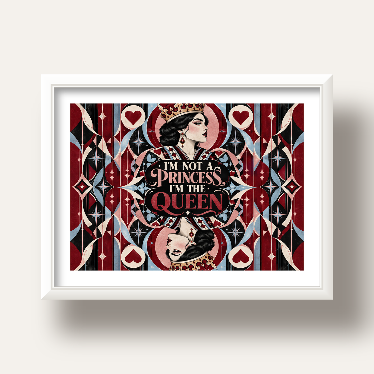 I'm Not a Princess — Kraliçe Kartı — beyaz derin çerçeveli paspartulu