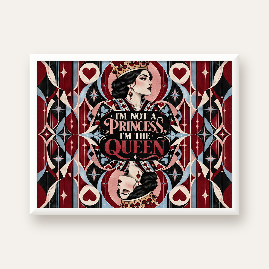 I'm Not a Princess — Kraliçe Kartı — beyaz çerçeveli yatay poster