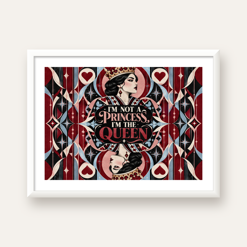 I'm Not a Princess — Kraliçe Kartı — beyaz çerçeveli yatay poster