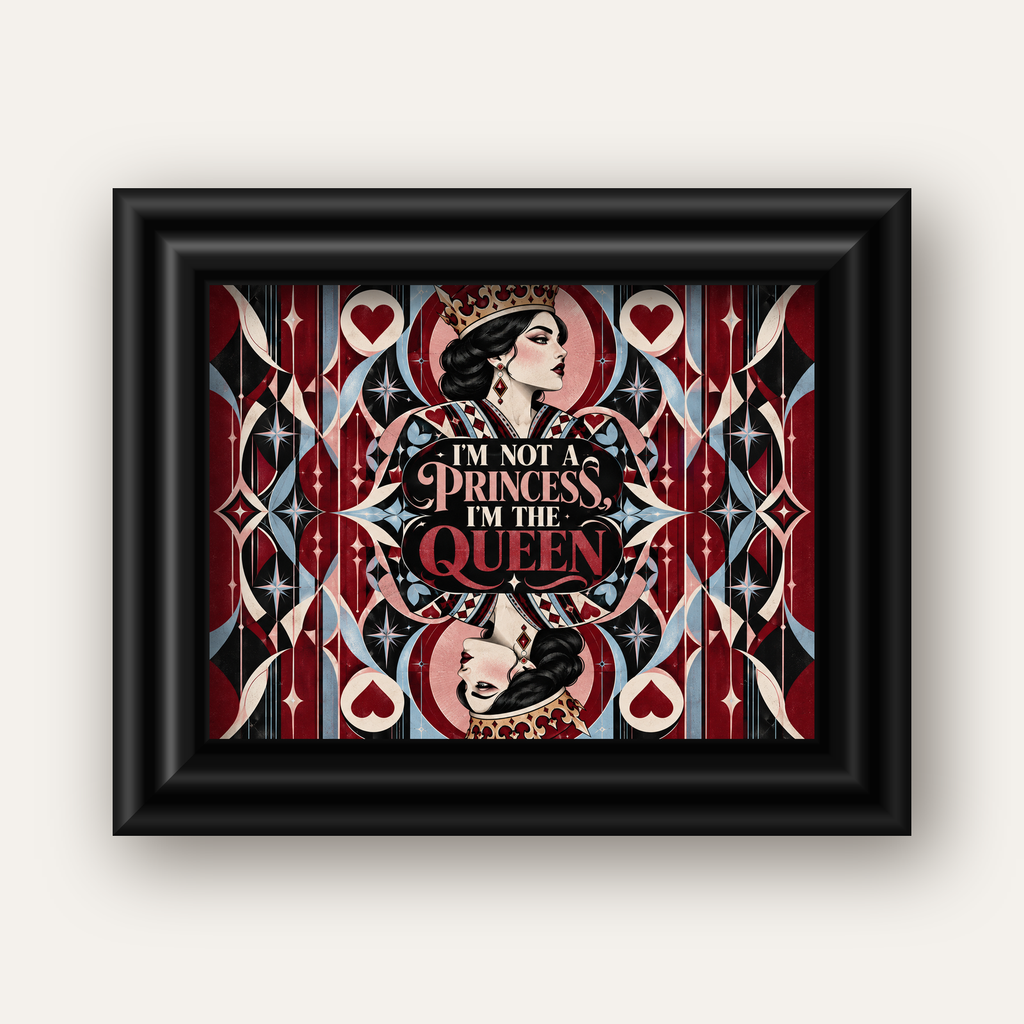 I'm Not a Princess — Kraliçe Kartı — siyah galeri çerçeveli