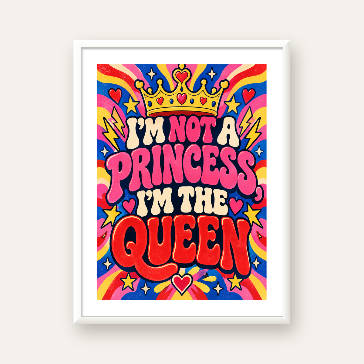 I'm Not a Princess — Renkli Pop Art — beyaz çerçeveli dikey poster