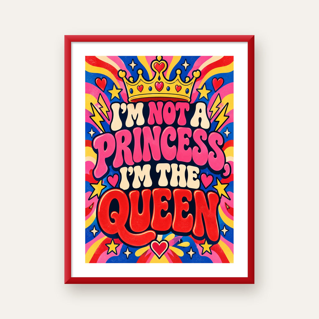 I'm Not a Princess — Renkli Pop Art — kırmızı çerçeveli paspartulu