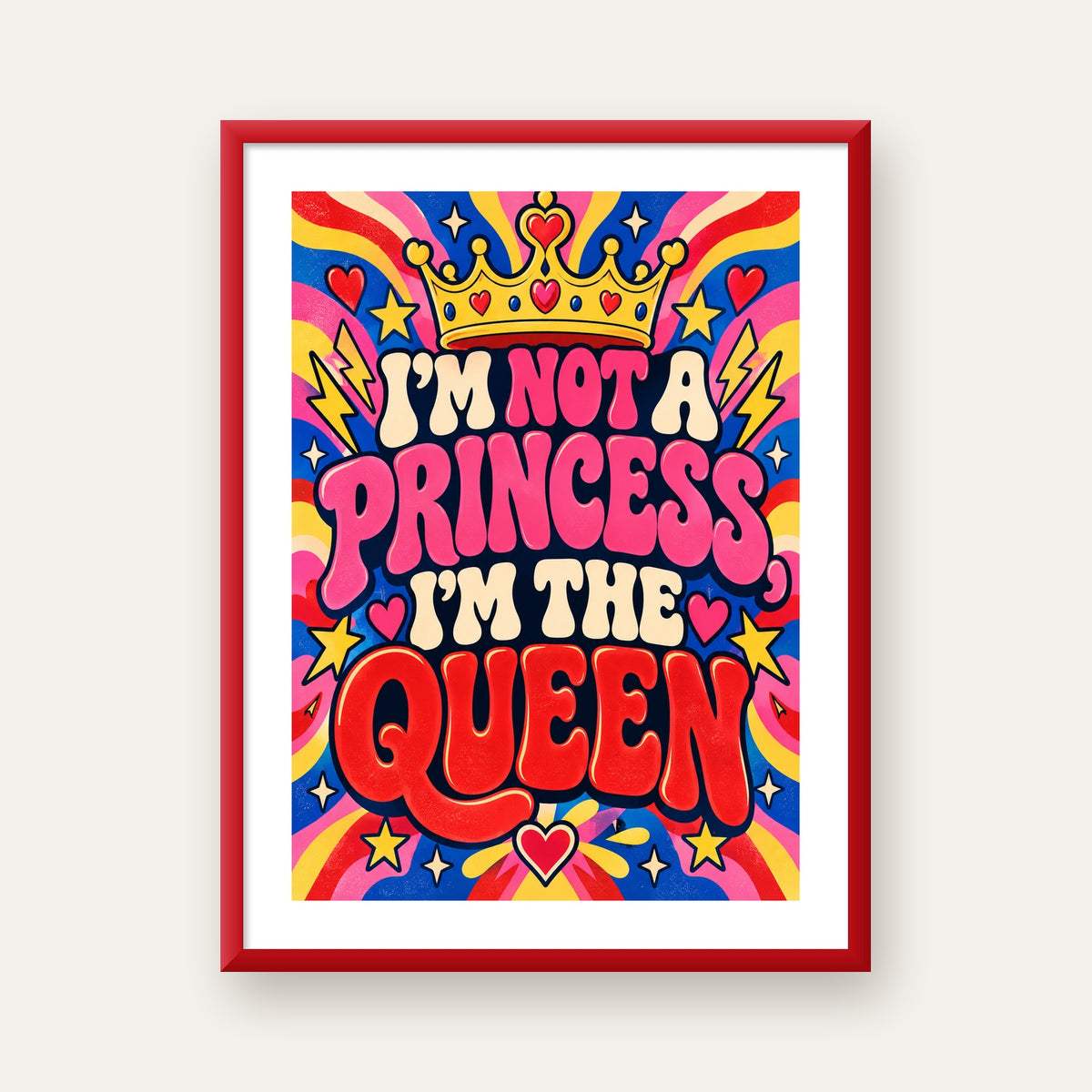 I'm Not a Princess — Renkli Pop Art — kırmızı çerçeveli paspartulu