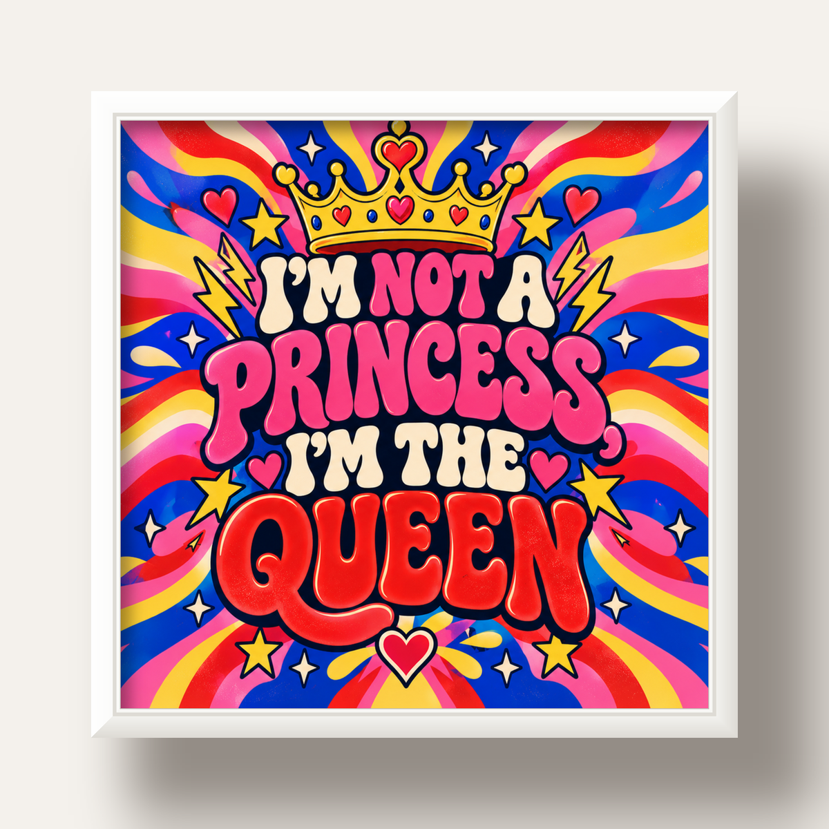 I'm Not a Princess — Renkli Pop Art — beyaz derin çerçeveli