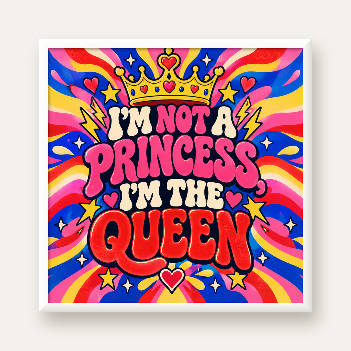 I'm Not a Princess — Renkli Pop Art — beyaz çerçeveli kare poster