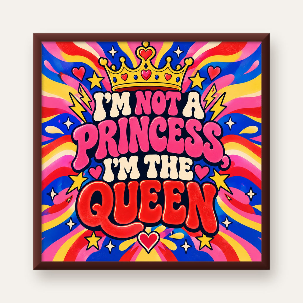 I'm Not a Princess — Renkli Pop Art — ceviz çerçeveli