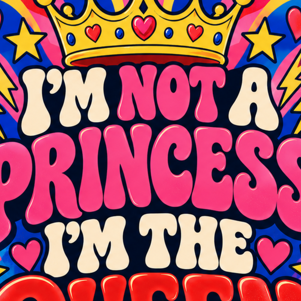 I'm Not a Princess, I'm The Queen Renkli Pop-Art Poster — baskının yakın çekimi, kâğıt dokusu ve renk detayı