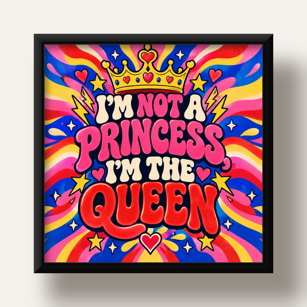 I'm Not a Princess — Renkli Pop Art — siyah derin çerçeveli