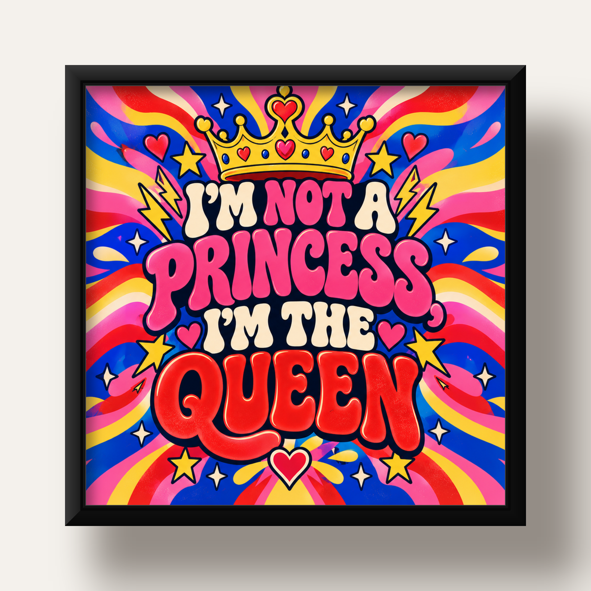 I'm Not a Princess — Renkli Pop Art — siyah derin çerçeveli