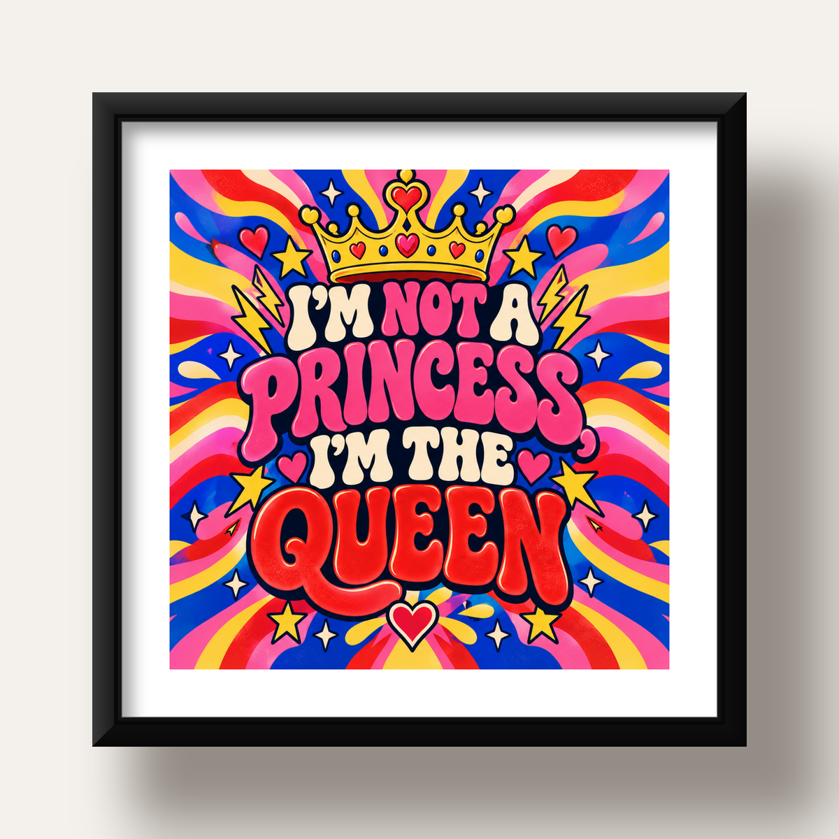 I'm Not a Princess — Renkli Pop Art — siyah derin çerçeveli paspartulu