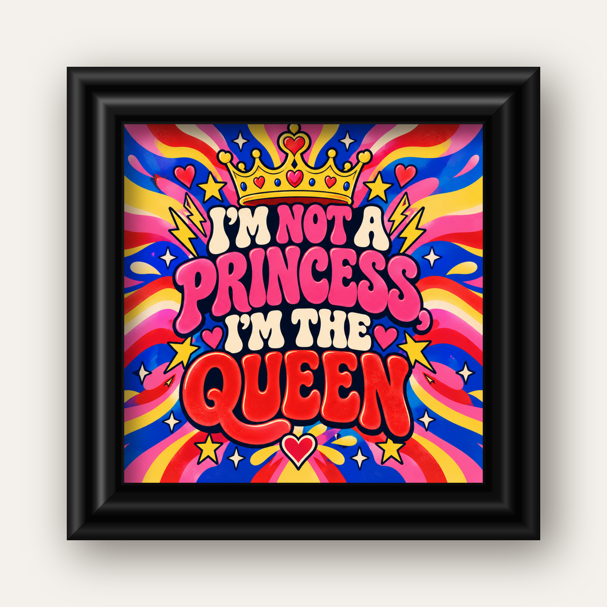 I'm Not a Princess — Renkli Pop Art — siyah galeri çerçeveli