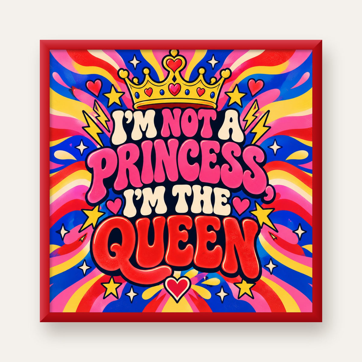 I'm Not a Princess — Renkli Pop Art — kırmızı çerçeveli
