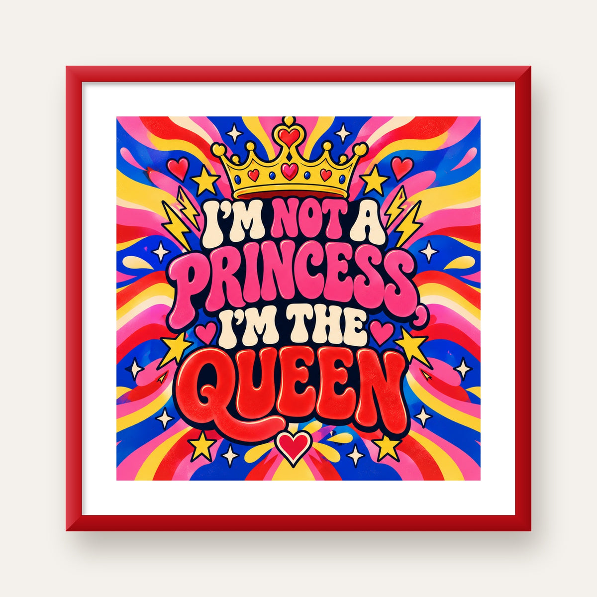 I'm Not a Princess — Renkli Pop Art — kırmızı çerçeveli paspartulu