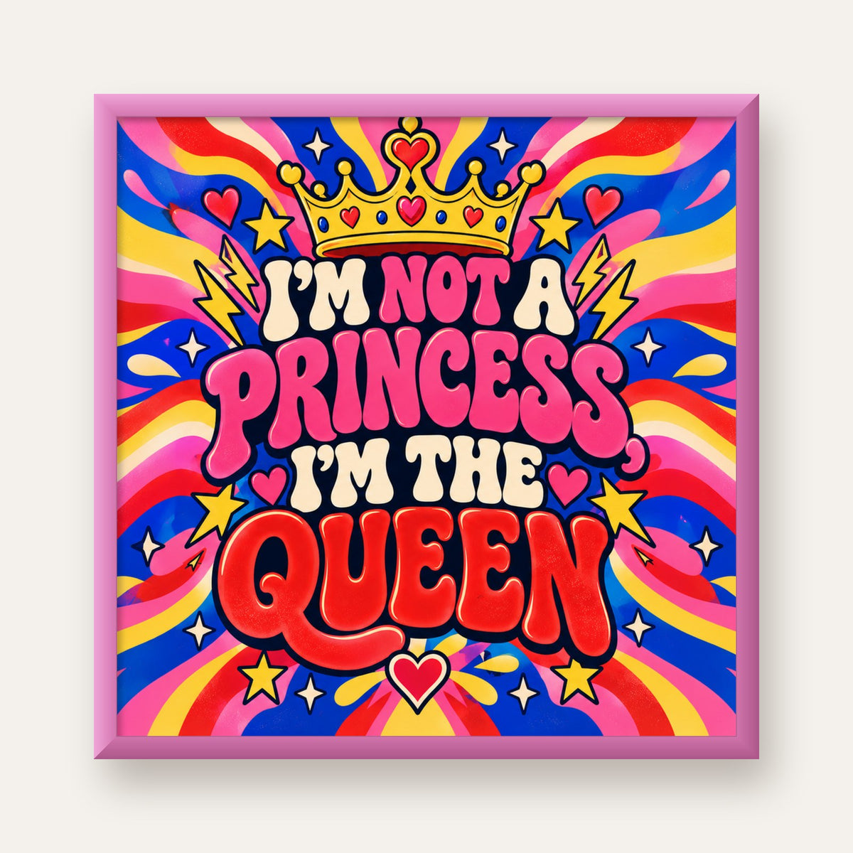 I'm Not a Princess — Renkli Pop Art — pembe çerçeveli