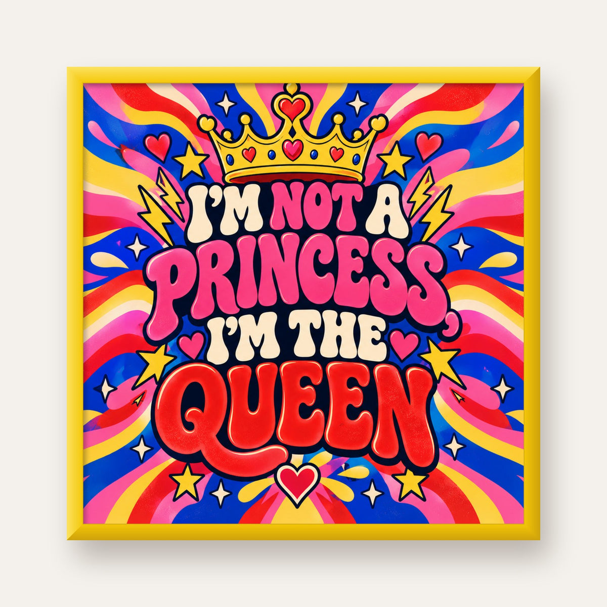 I'm Not a Princess — Renkli Pop Art — sarı çerçeveli
