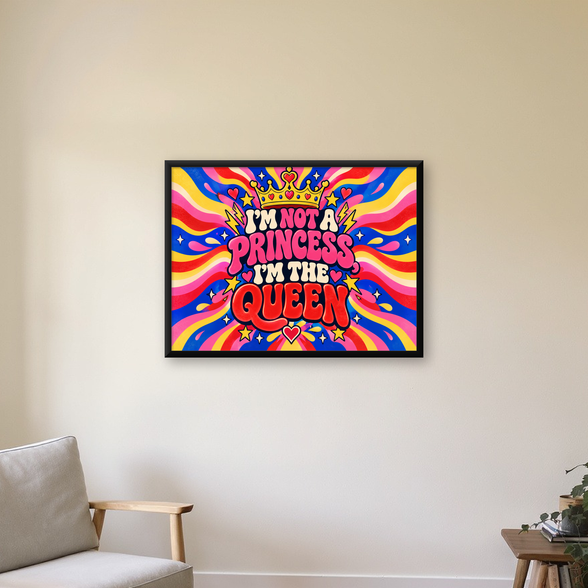 I'm Not a Princess, I'm The Queen Renkli Pop-Art Poster — Yatay baskı, çerçeveli hâliyle bir ev duvarında