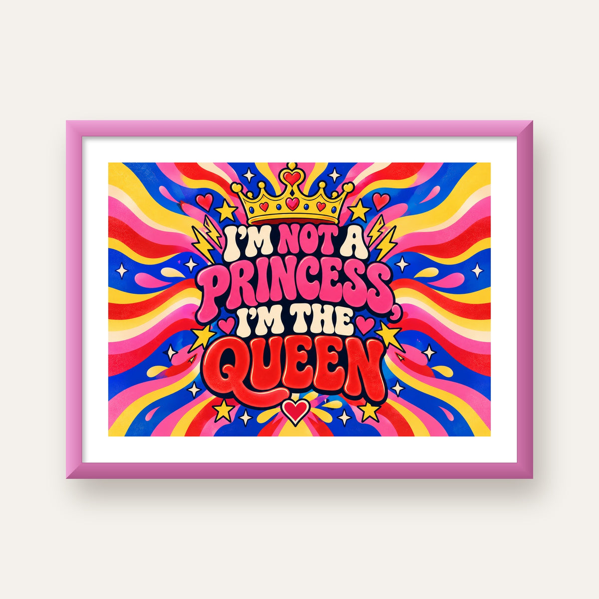 I'm Not a Princess — Renkli Pop Art — pembe çerçeveli paspartulu