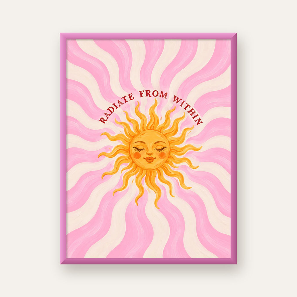 Radiate From Within Güneş Poster — pembe çerçeveli