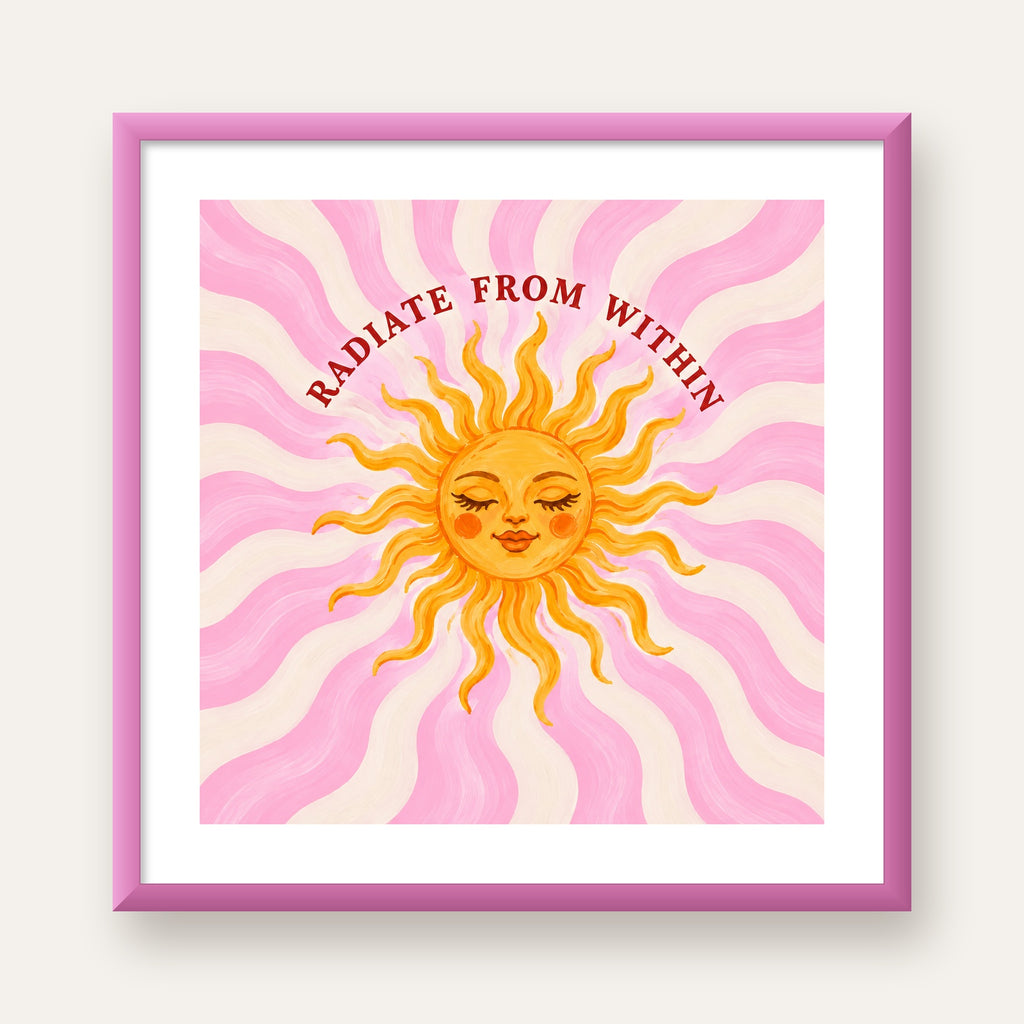 Radiate From Within Güneş Poster — pembe çerçeveli paspartulu