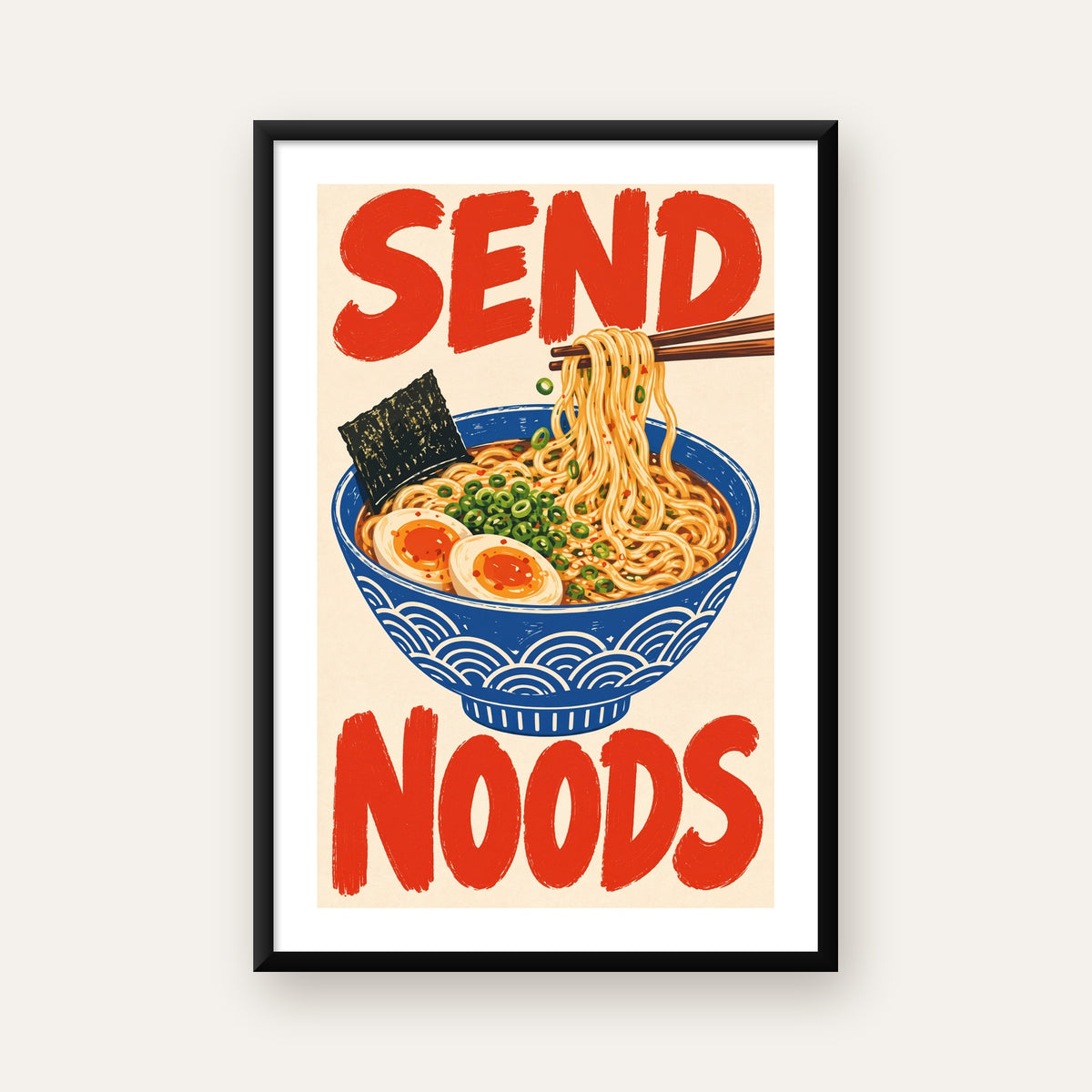 SEND NOODS Ramen Poster – Renkli, Eğlenceli Mutfak Dekoru — beyaz paspartulu, düz siyah çerçeveli