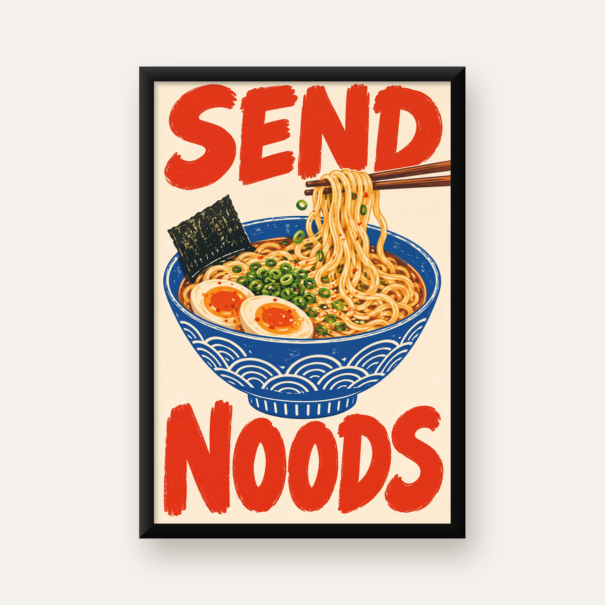 SEND NOODS Ramen Poster – Renkli, Eğlenceli Mutfak Dekoru — düz siyah çerçeveli duvar posteri