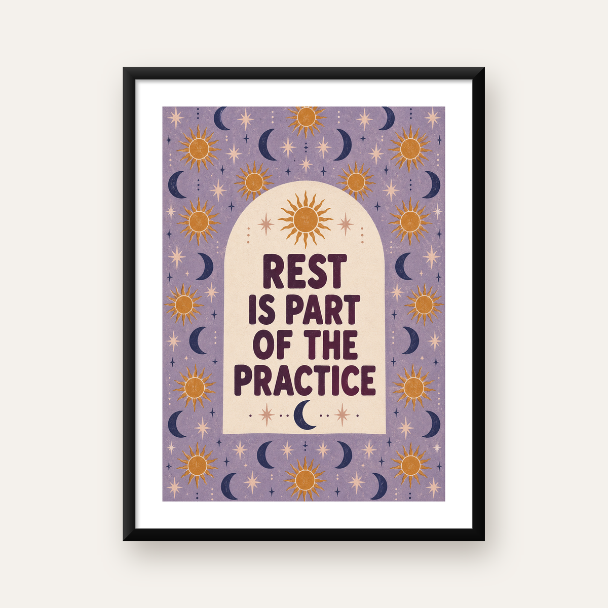 Güneş Ay Motifli Motivasyon Posteri – Rest is Part of the Practice — Dikey baskı, beyaz kenar boşluklu
