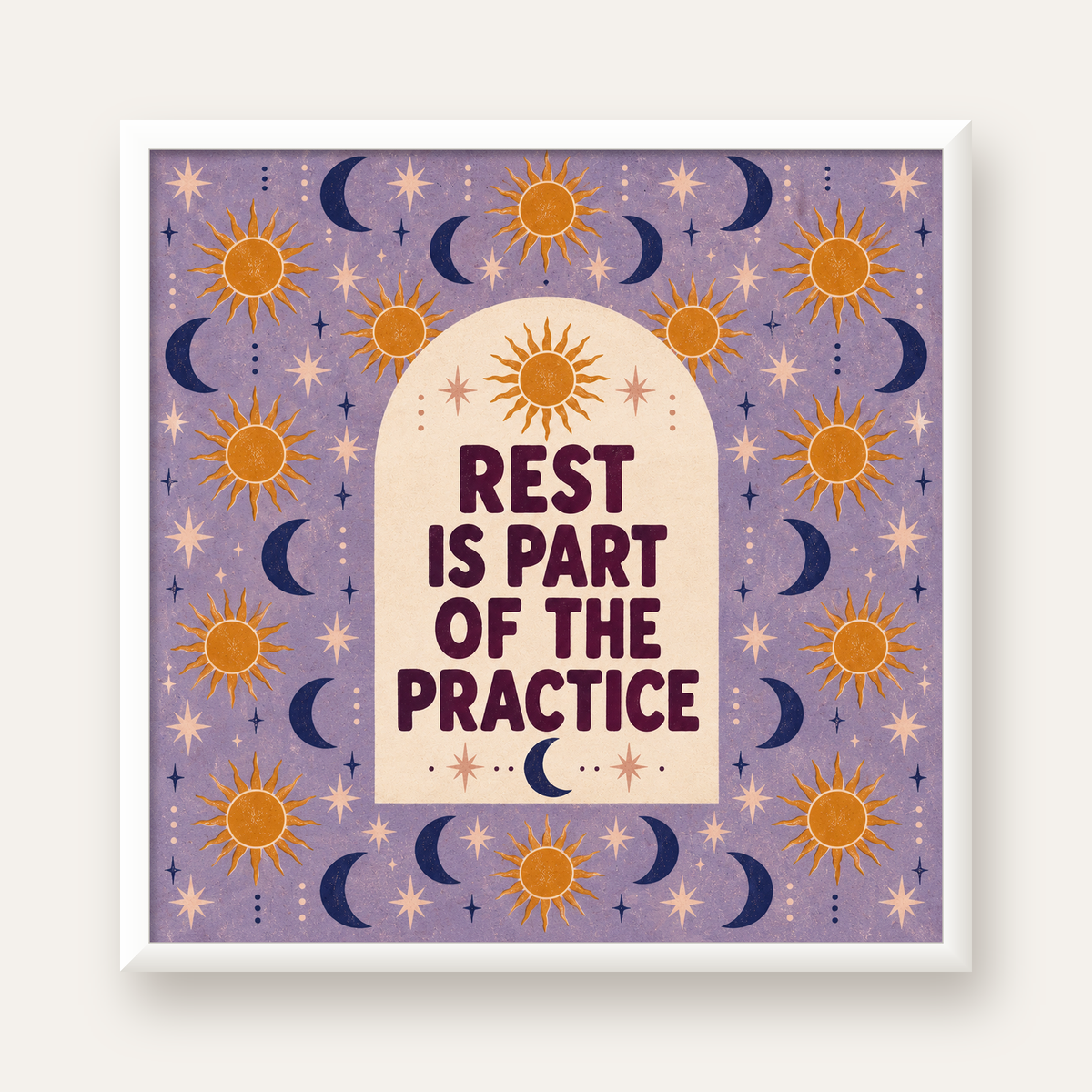 Rest Is Part of the Practice Güneş ve Ay Yoga Poster — beyaz çerçeveli kare poster