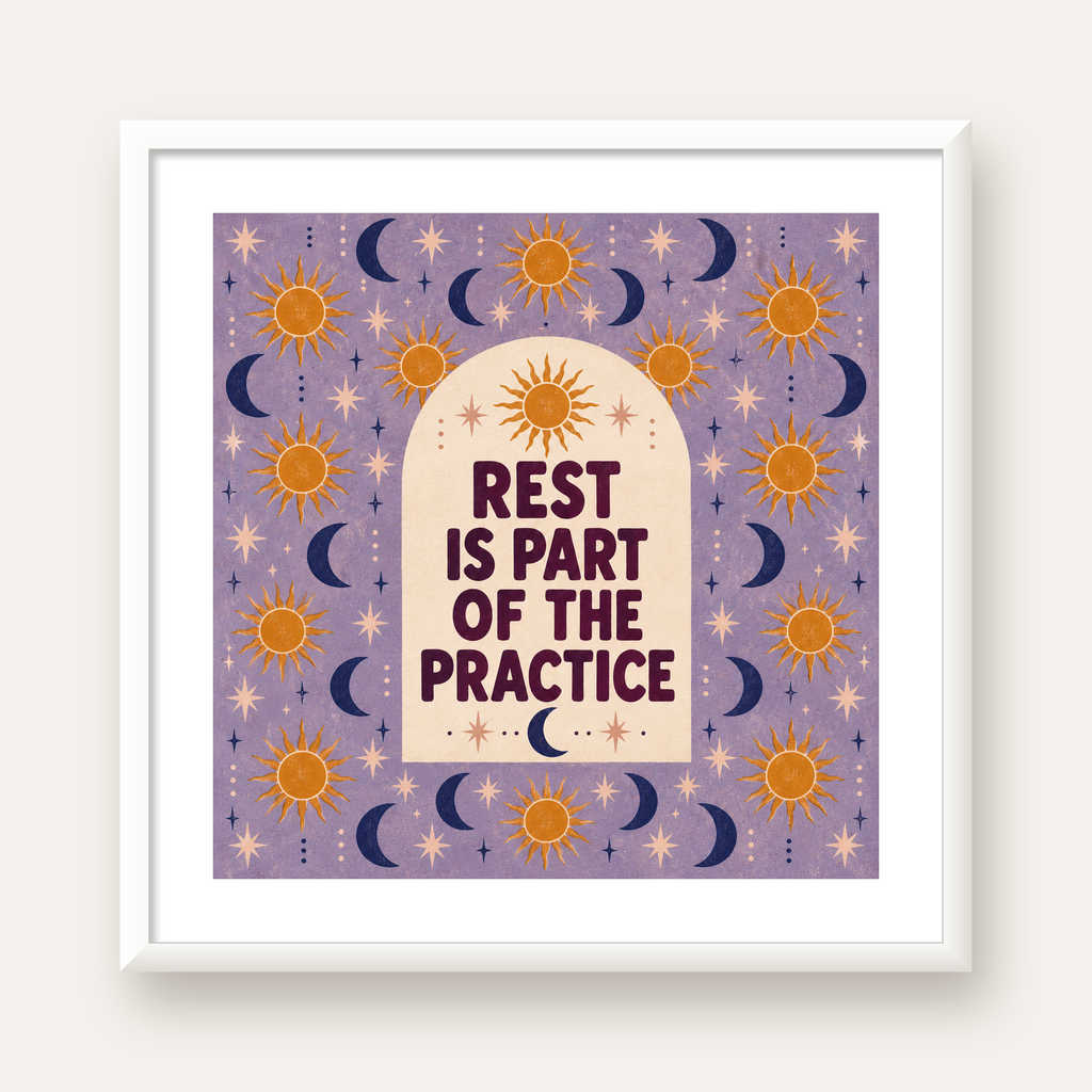 Rest Is Part of the Practice Güneş ve Ay Yoga Poster — beyaz çerçeveli kare poster
