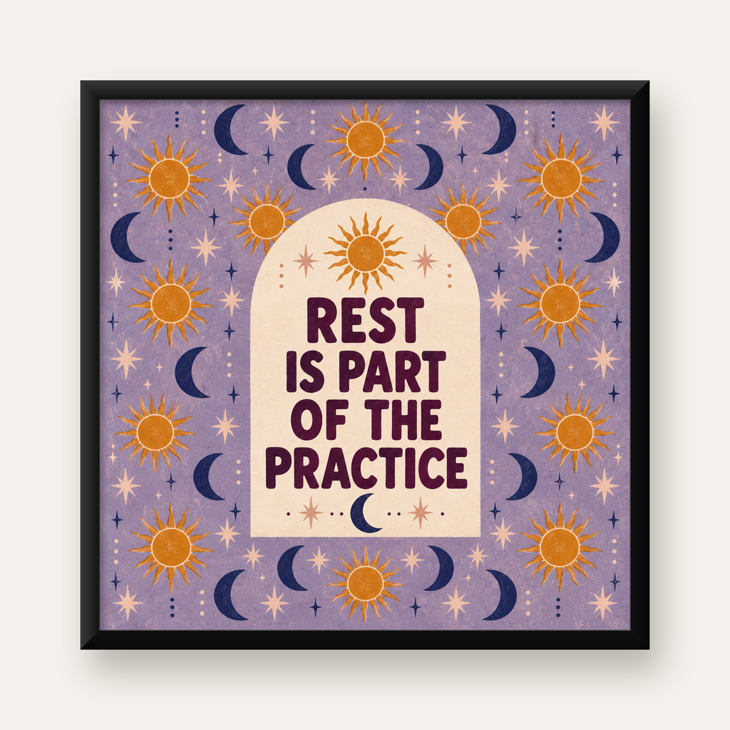 Güneş Ay Motifli Motivasyon Posteri – Rest is Part of the Practice — Kare baskı, düz siyah çerçeveli duvar posteri