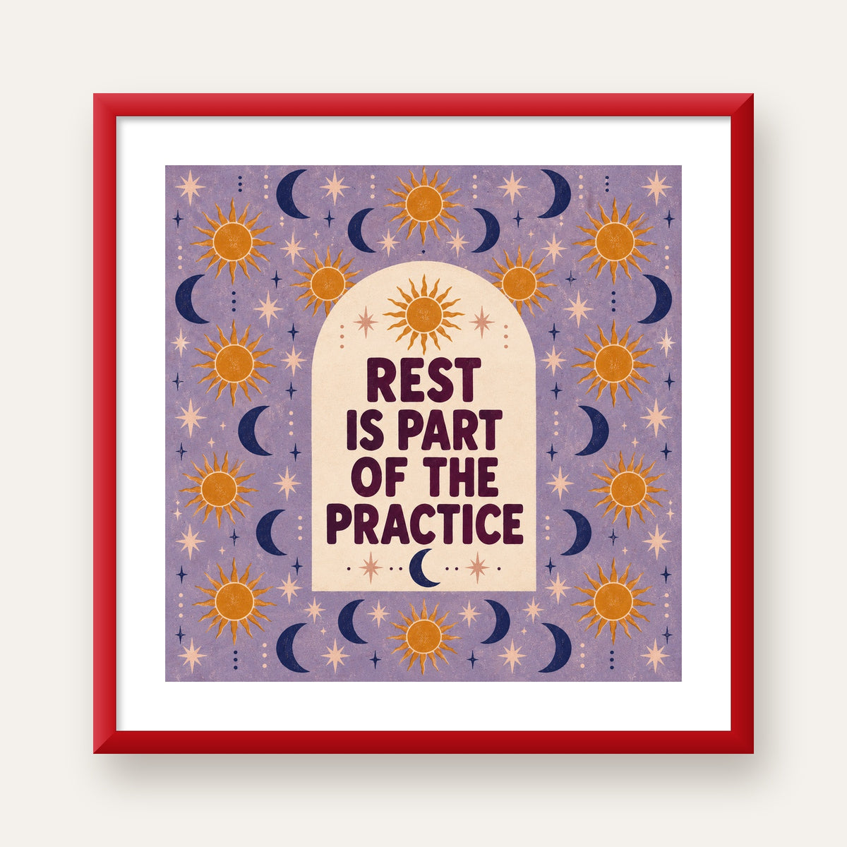 Rest Is Part of the Practice Güneş ve Ay Yoga Poster — kırmızı çerçeveli paspartulu