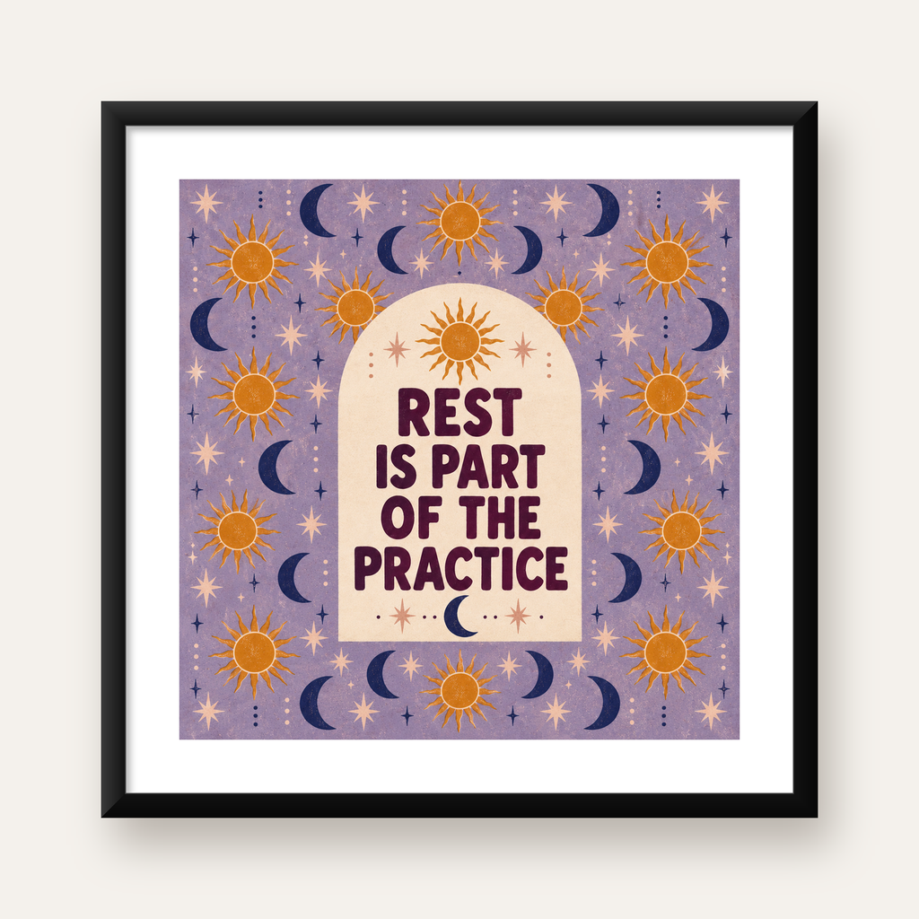 Güneş Ay Motifli Motivasyon Posteri – Rest is Part of the Practice — Kare baskı, beyaz kenar boşluklu