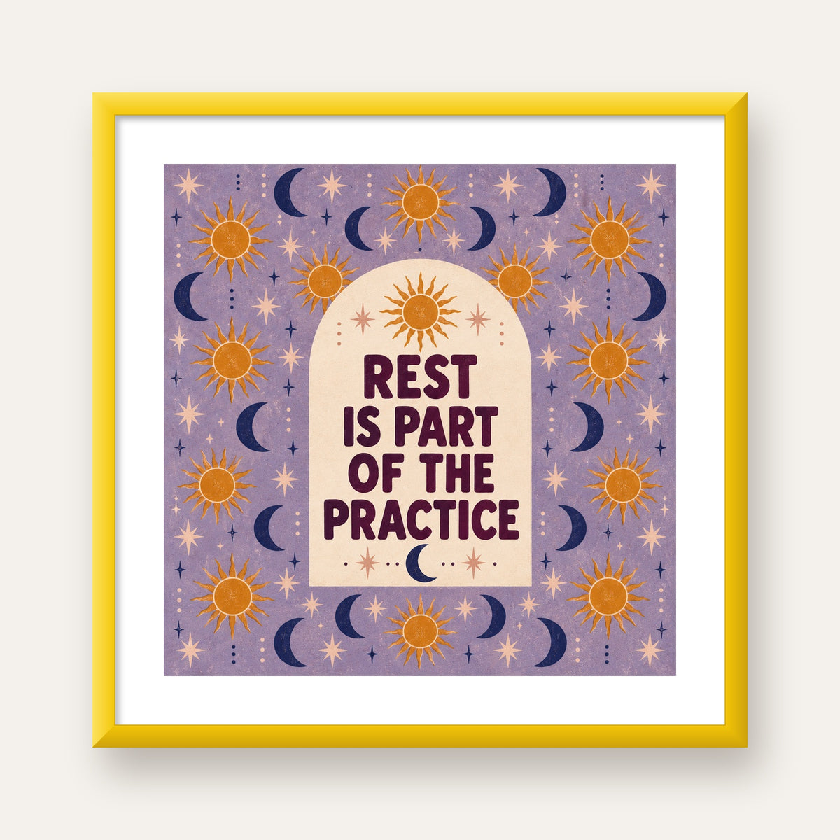 Rest Is Part of the Practice Güneş ve Ay Yoga Poster — sarı çerçeveli paspartulu