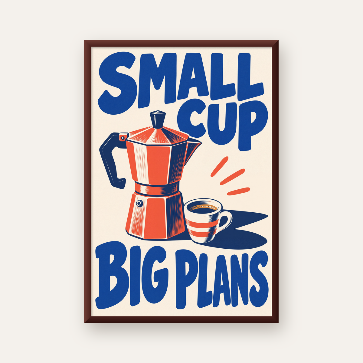 Retro Moka Pot & Kupa Poster – SMALL CUP BIG PLANS — ceviz çerçeveli