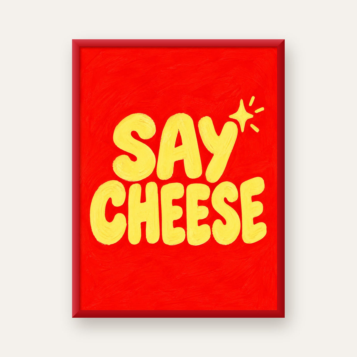 Say Cheese Neşeli Tipografi Poster – Renkli El Yazısı Dekoru — kırmızı çerçeveli
