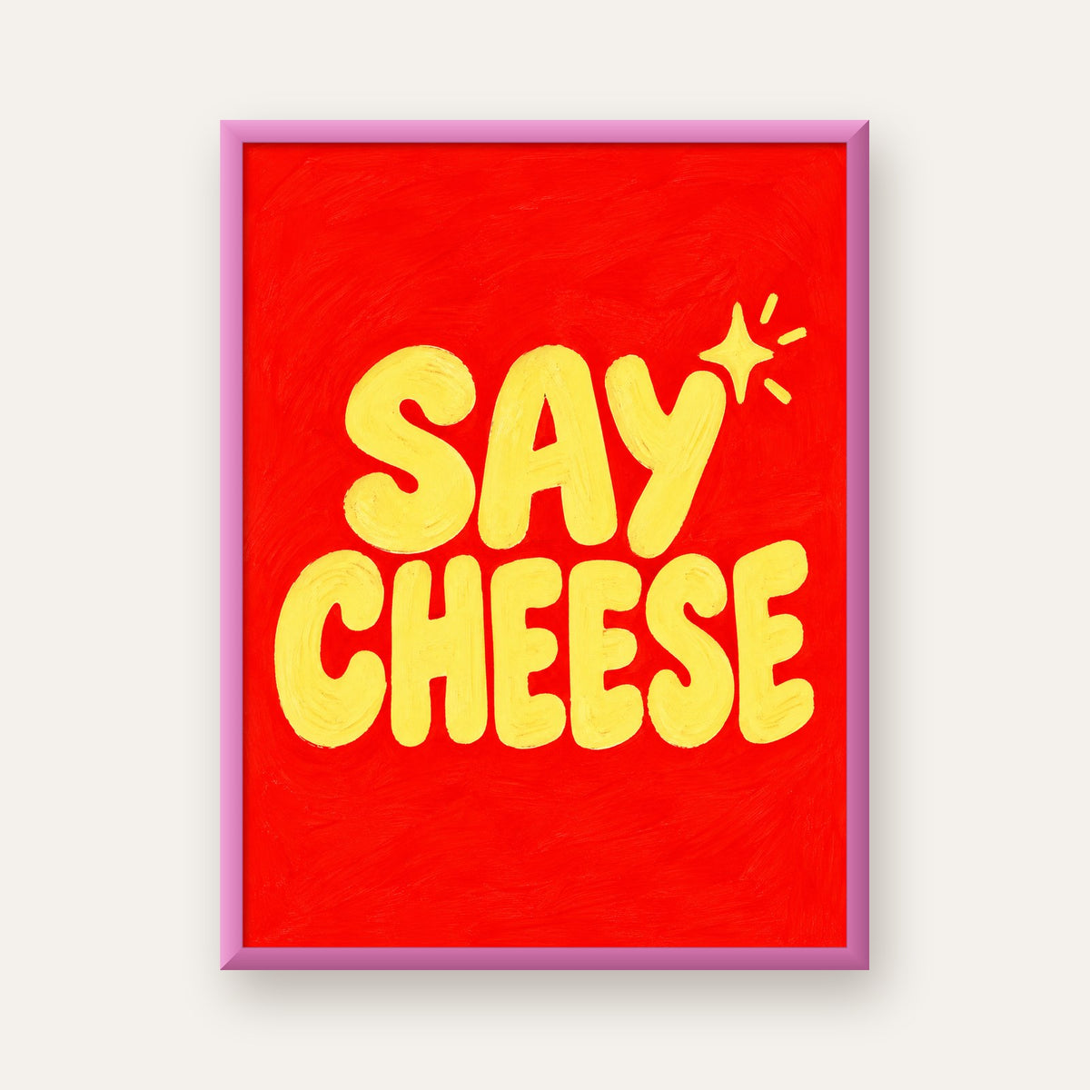 Say Cheese Neşeli Tipografi Poster – Renkli El Yazısı Dekoru — pembe çerçeveli